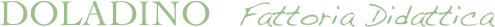 DOLADINO   Fattoria Didattica
